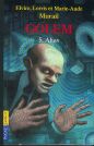 Golem. 5 : Alias