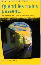 Quand les trains passent...