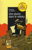 Une plume dans le whisky