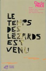 Le temps des lézards est venu