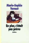 En plus, c'était pas prévu